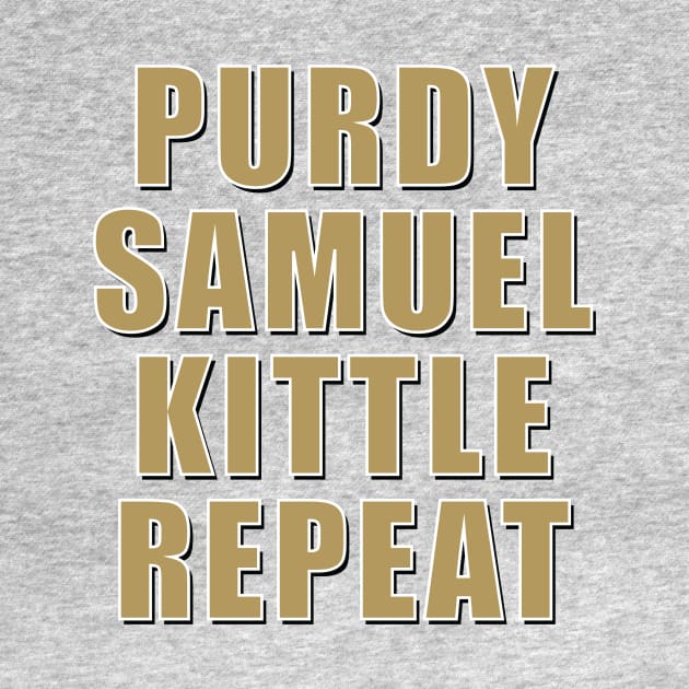 Purdy Samuel Kittle Repeat by halfzero